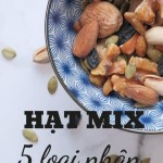 MIX 5 LOẠI HẠT DINH DƯỠNG